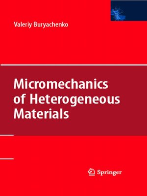 cover image of Micromechanics of Heterogeneous Materials
